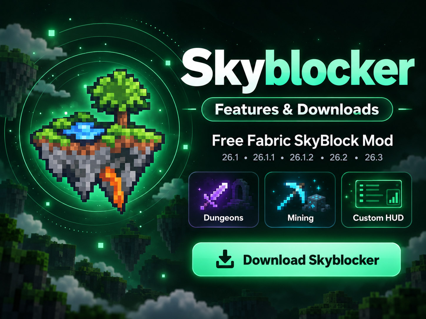 Skyblocker features and downloads cover for Fabric 26.3 showing dungeons, mining tools, custom HUD and floating SkyBlock island